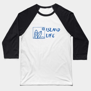 Island Life Baseball T-Shirt